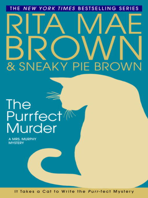 Title details for The Purrfect Murder by Rita Mae Brown - Available